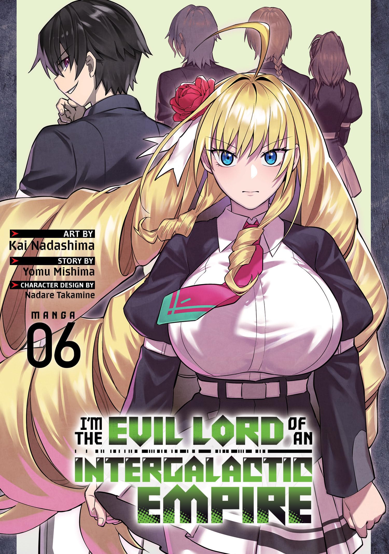 I’m the Evil Lord of an Intergalactic Empire! (Manga) Vol. 6: 5