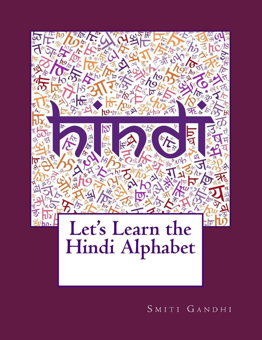 Let's Learn the Hindi Alphabet (Let's Learn Hindi)