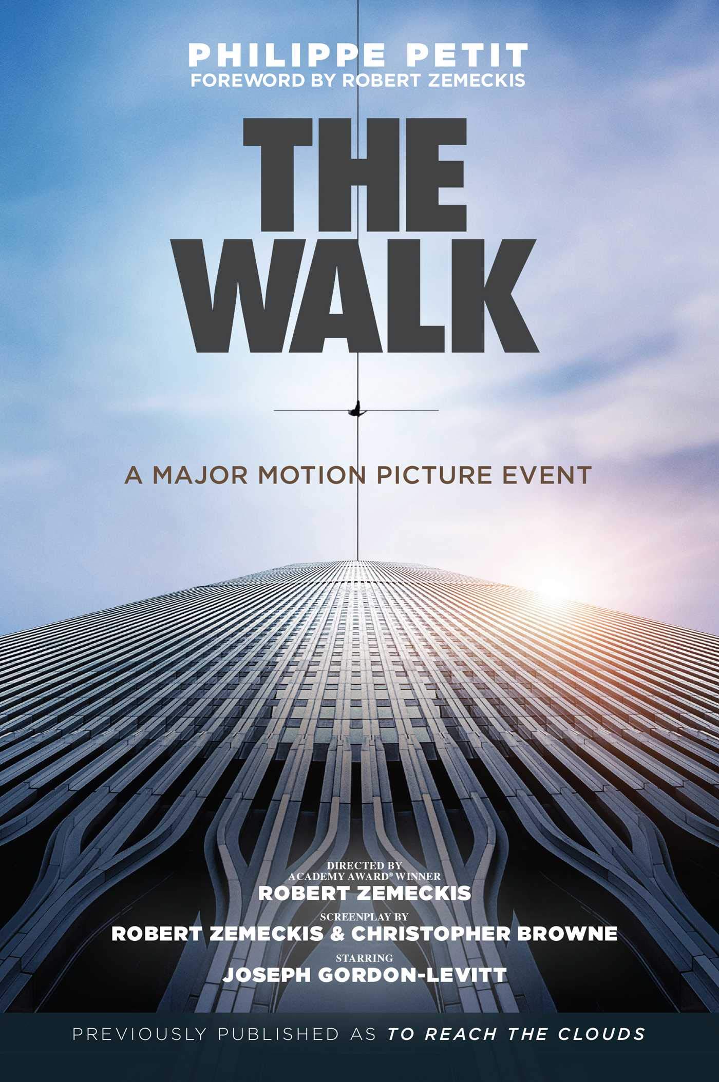 The Walk: Previously Published as to Reach the Clouds Paperback – 21 July 2015