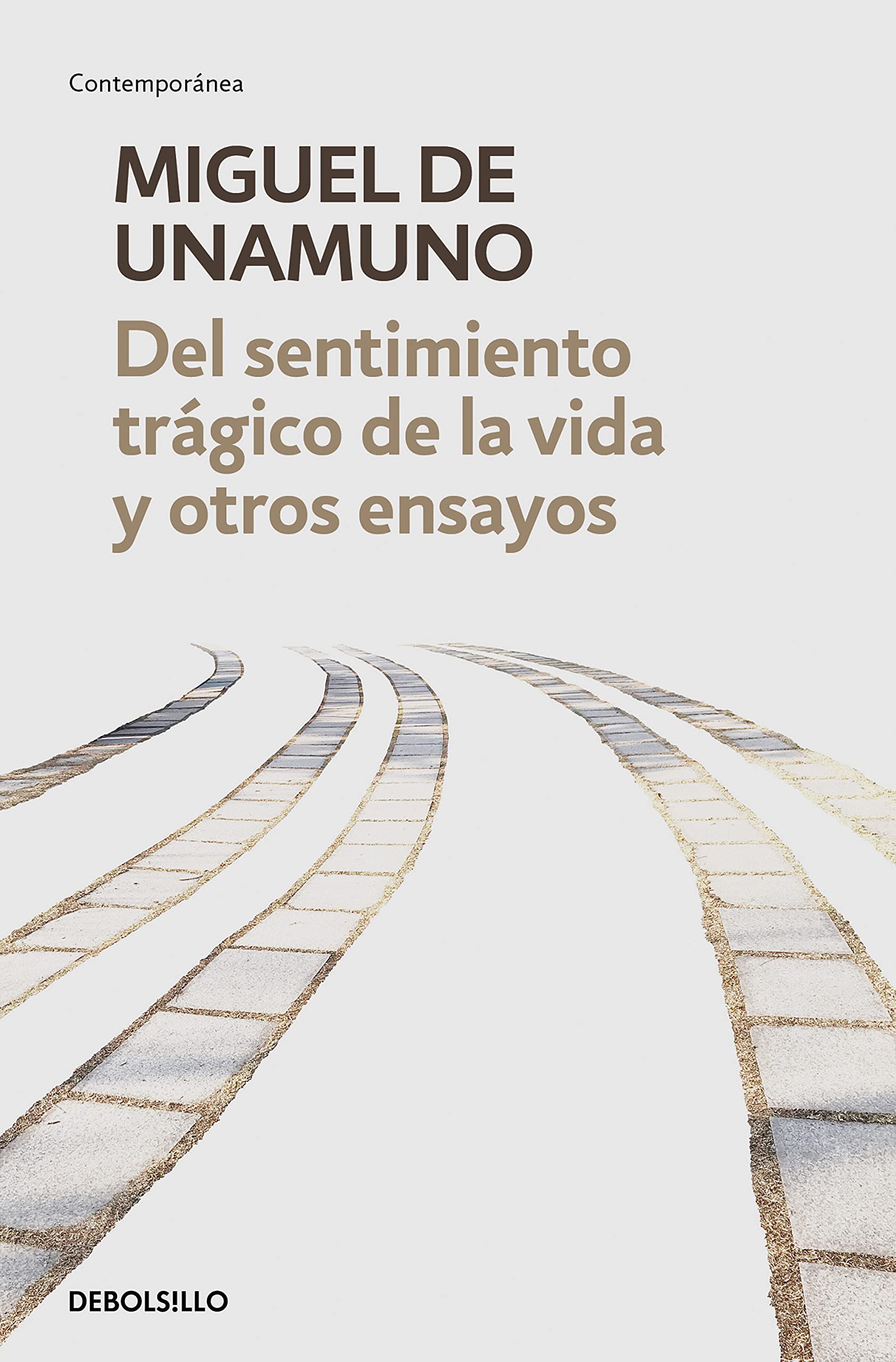 Del sentimiento tragico de la vida y otros ensayos: Vida de don Quijote y Sancho | Del sentimiento trágico de la vida | La agonía del cristianismo (Contemporánea)