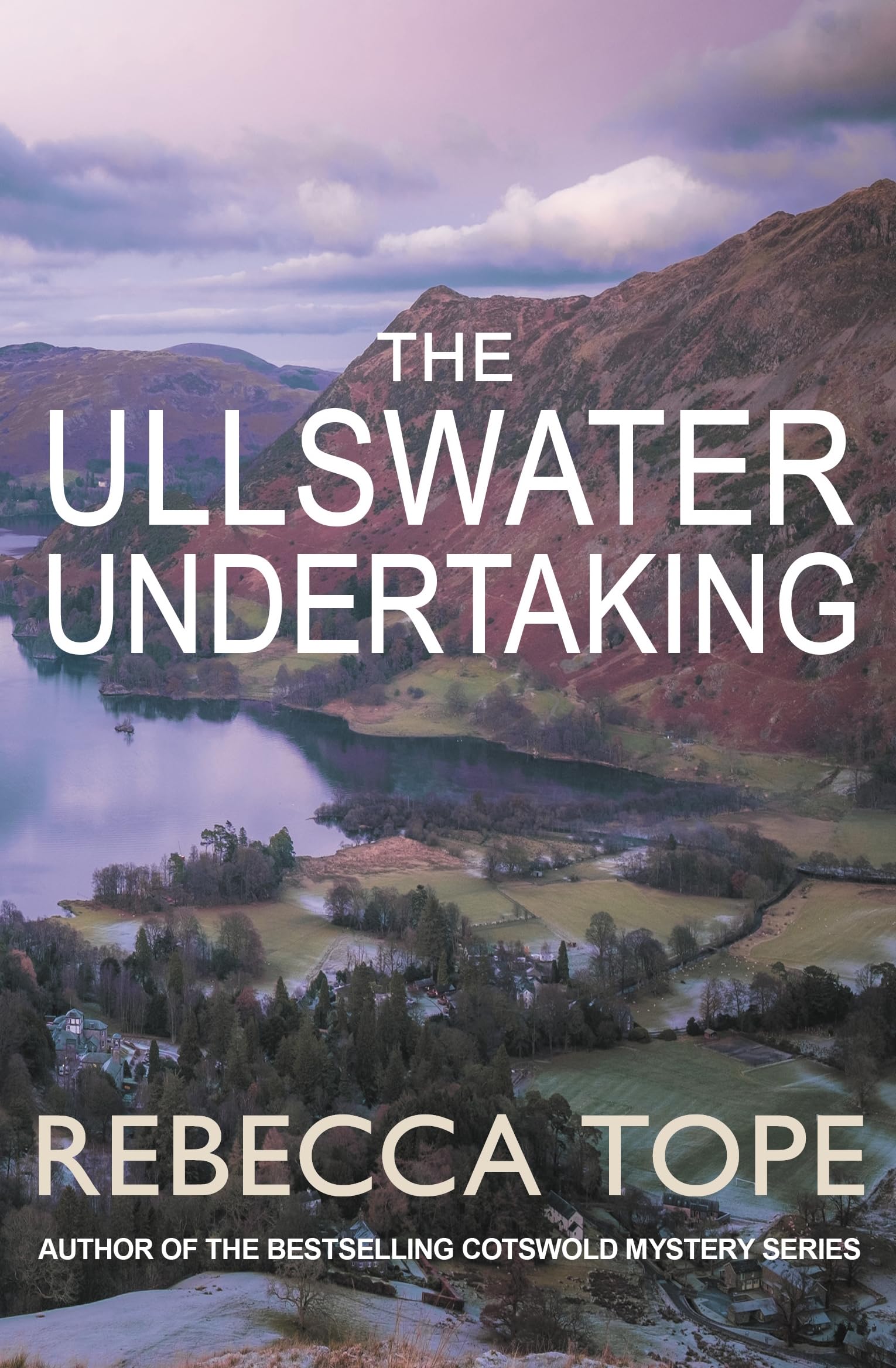 Ullswater Undertaking : The Intriguing English Cosy Crime Series by Rebecca ...