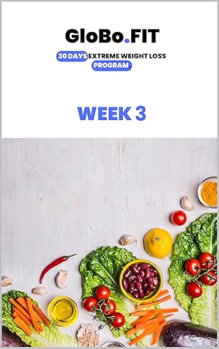 Globo Program week 3 / fast weight loss / achieve your weight loss goal NOW ! (Globo.FIT weight loss Program) (Globo weight loss Program)