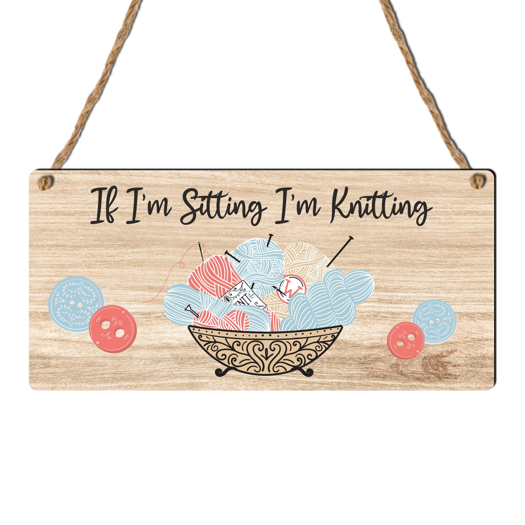 "If I'm Sitting, I'm Knitting" Plaque - Charming Sign for Knitting Enthusiasts and Crafters - Rustic MDF Wood Plaque with Vintage Twine Hanger for Indoor Decor (Large: 29 cm (H) × 13.5 cm (W))