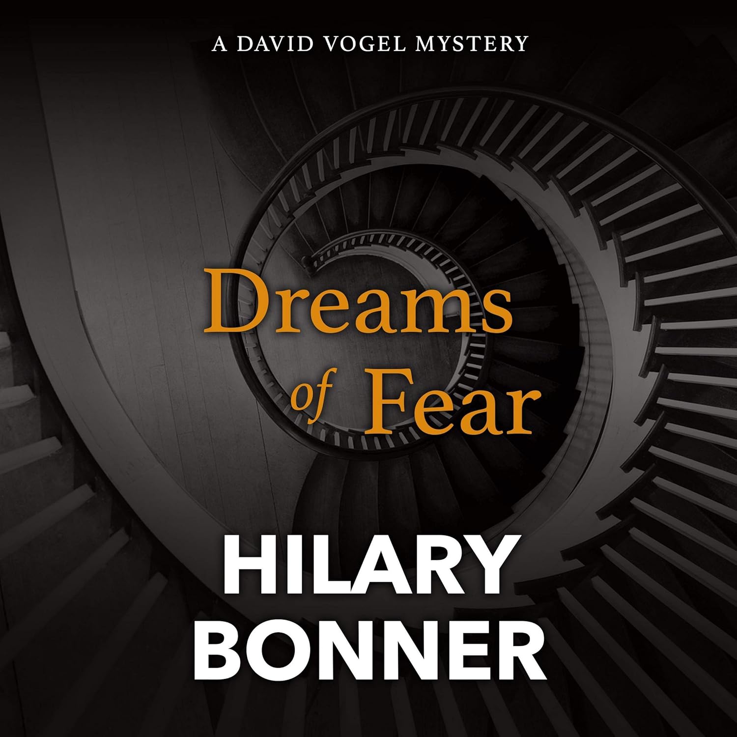 Dreams of Fear (The David Vogel Mystery Series)