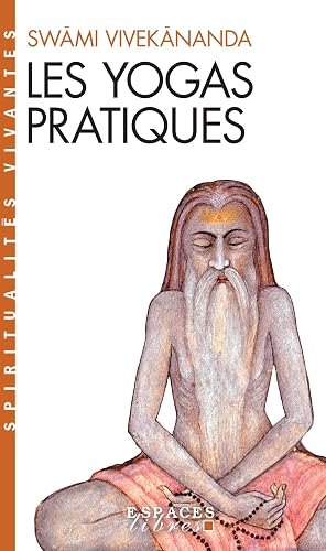 Les Yogas pratiques