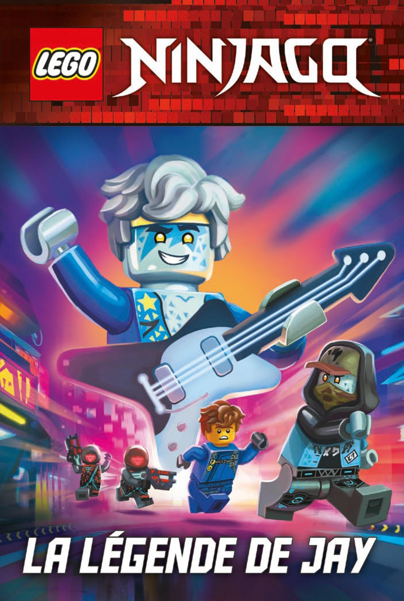 LEGO ® NINJAGO ® La légende de Jay