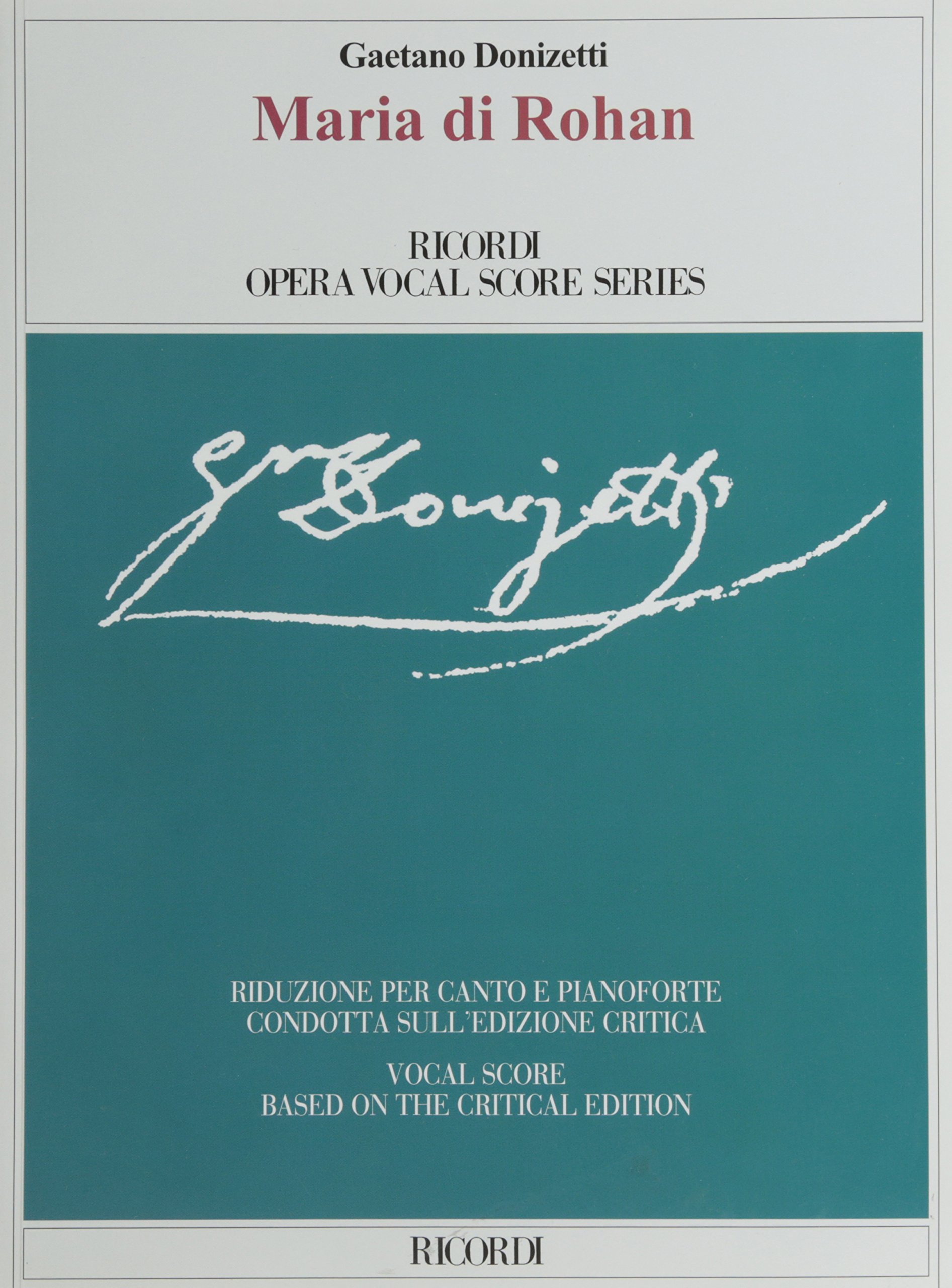Amazon.com: Maria di Rohan: Ricordi Opera Vocal Score Series Vocal ...