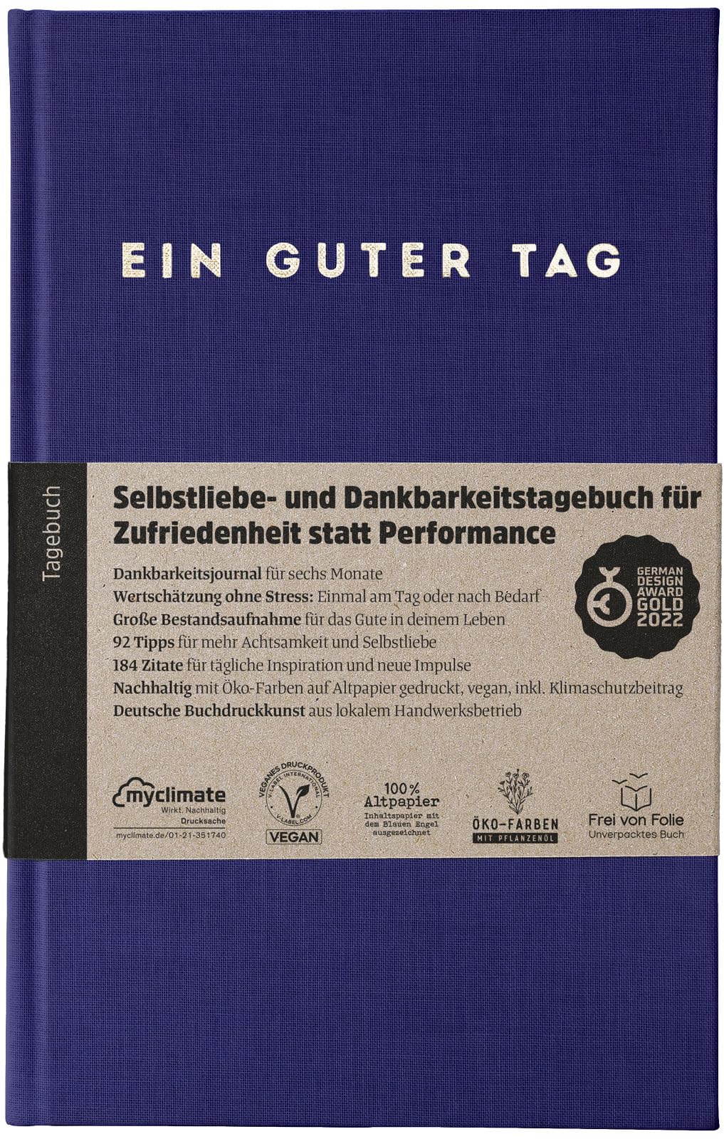 Ein guter Tag, Selbstliebe- und Dankbarkeitstagebuch. Nur 5-6 Minuten am Tag. Für Dankbarkeit, Achtsamkeit, Journaling, Tagebuch (Indigo)
