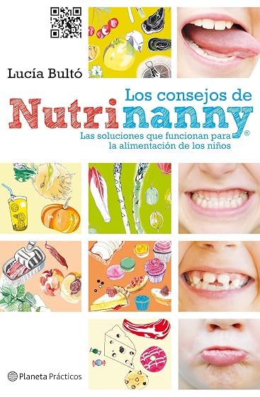 Los Consejos de Nutrinanny: Las Soluciones Que Funcionan para la Alime