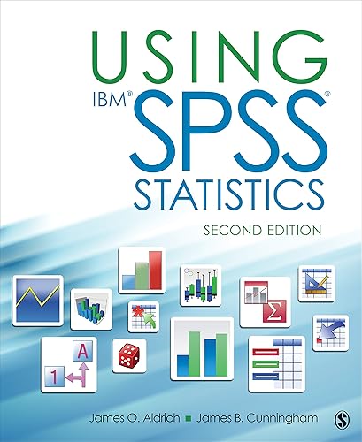 Using IBM® SPSS® Statistics: An Interactive Hands-On Approach