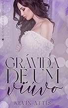 Grávida de um Viúvo - Mães Improváveis 1 (Livro Único)