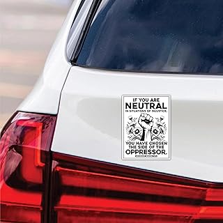 If You are Neutral in Situations of Injustice Protest Magnet, Resist Hate, Anti-Trump, Resist Racism, Resist Fascism Vehicle Magnet, 6" x 4.5"