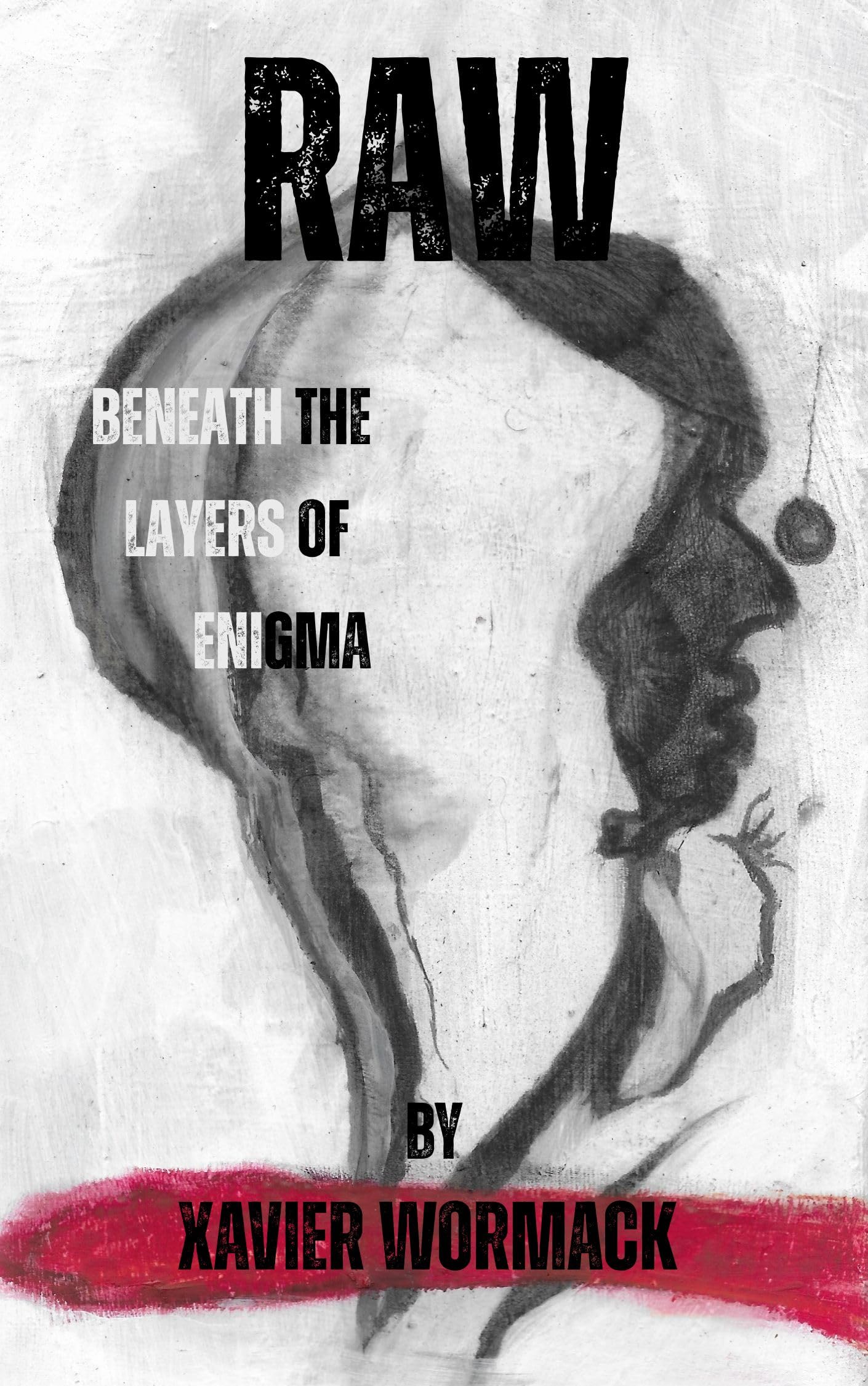 RAW - Beneath the Layers of Enigma
