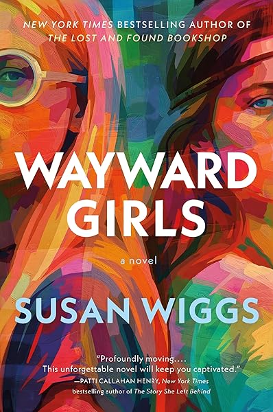 Wayward Girls: A Powerful Story of Survival, Sisterhood, and Justice in a Vietnam-Era Catholic Reform School