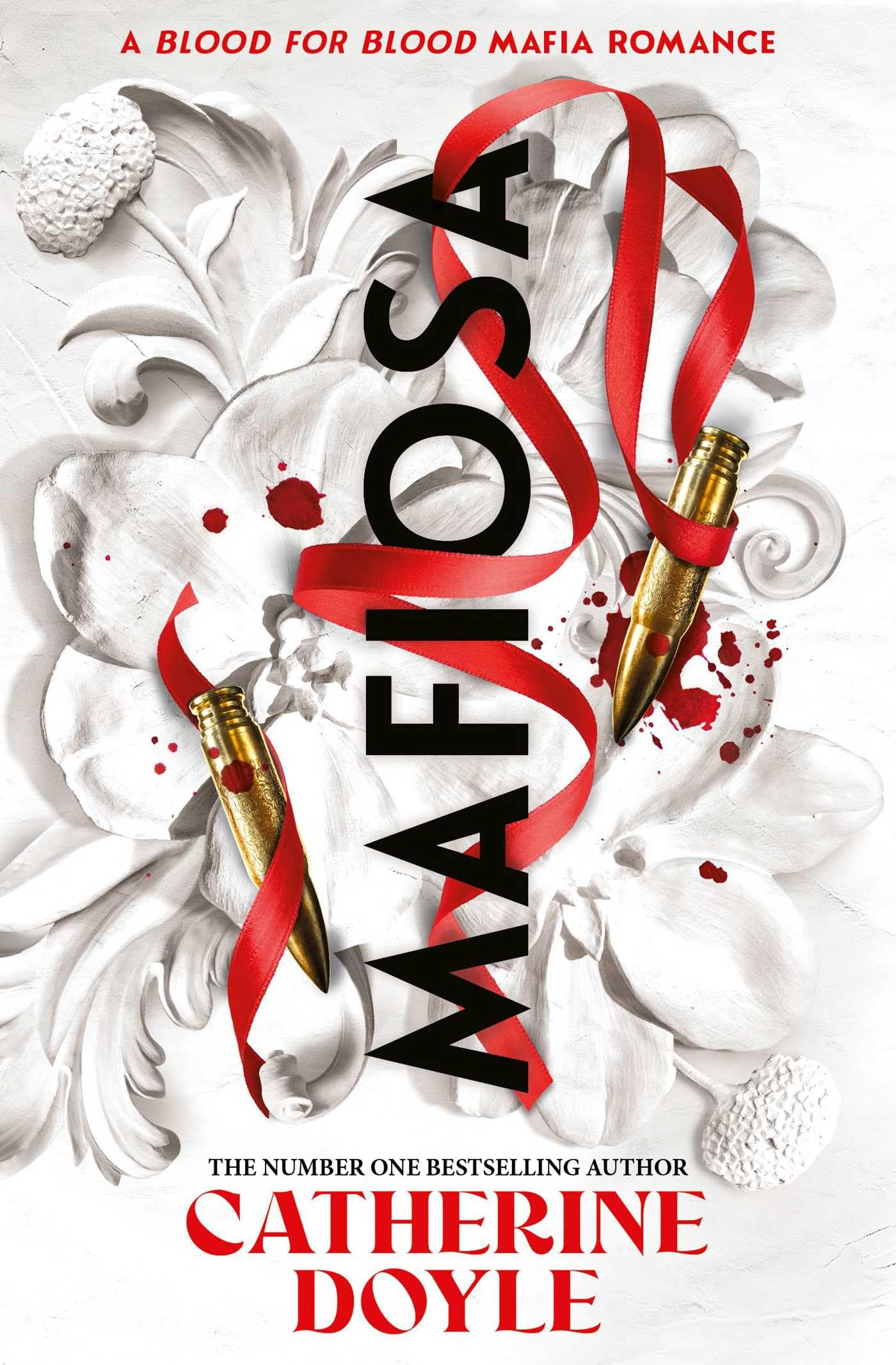 Mafiosa: by Catherine Doyle: Volume 3 (Blood for Blood)