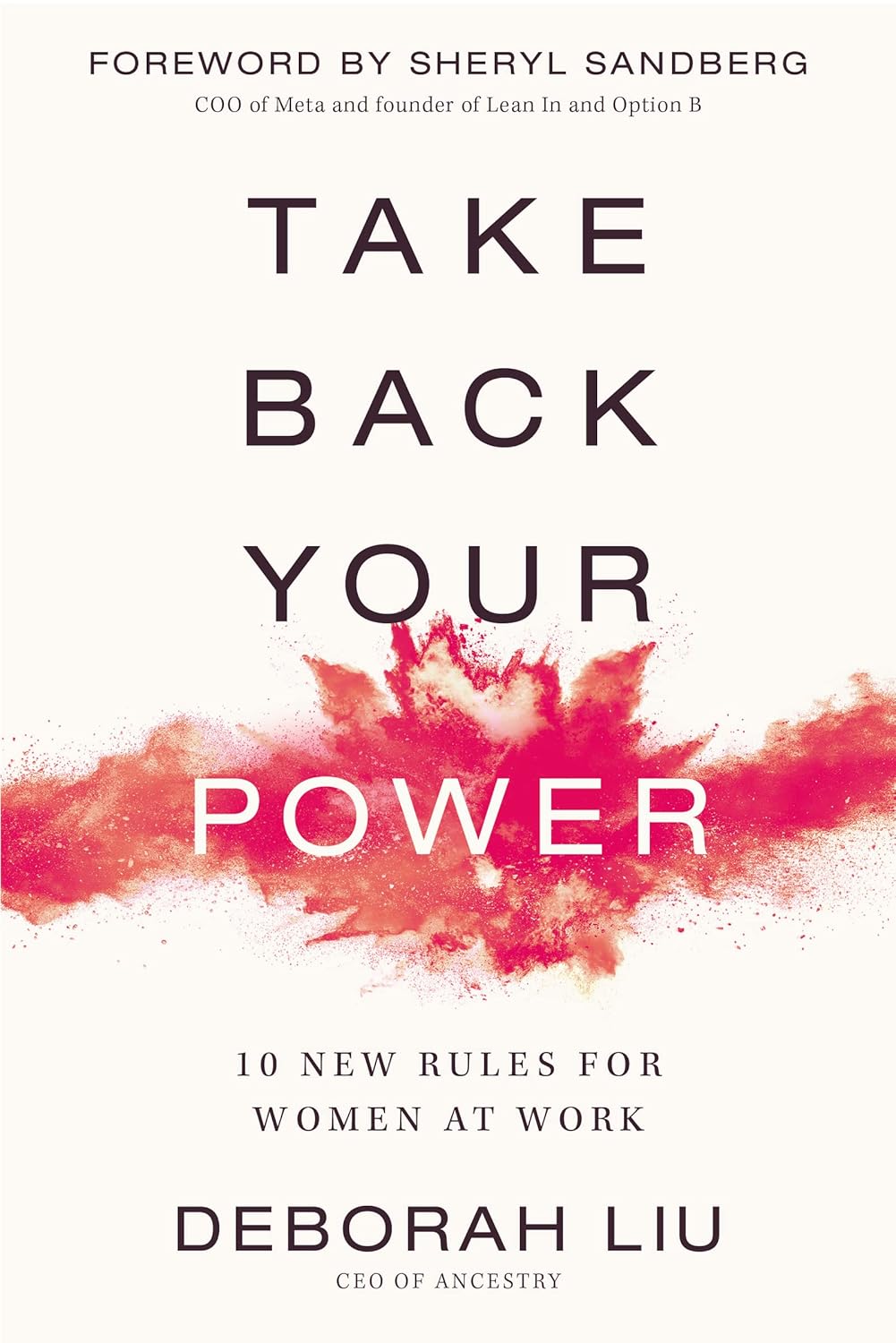 Take Back Your Power 10 New Rules for Women at Work Liu, Deborah