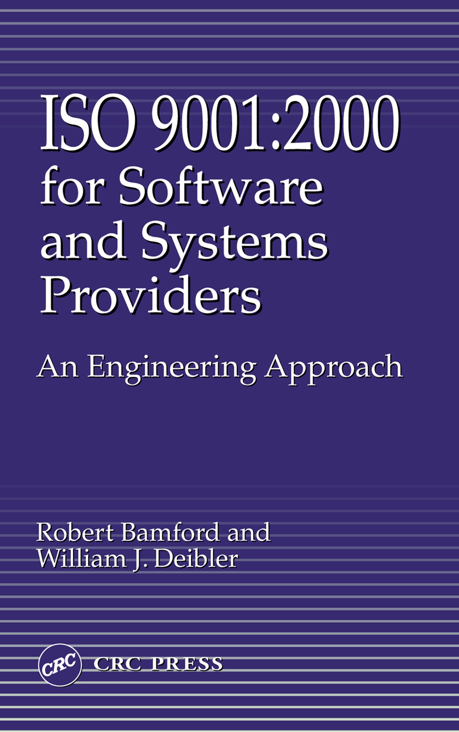 Iso 9001: 2000 for Software and Systems Providers: An Engineering Approach (English Edition)