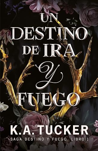 Un destino de ira y fuego (Fate &amp; Flame, 1) (TBR)