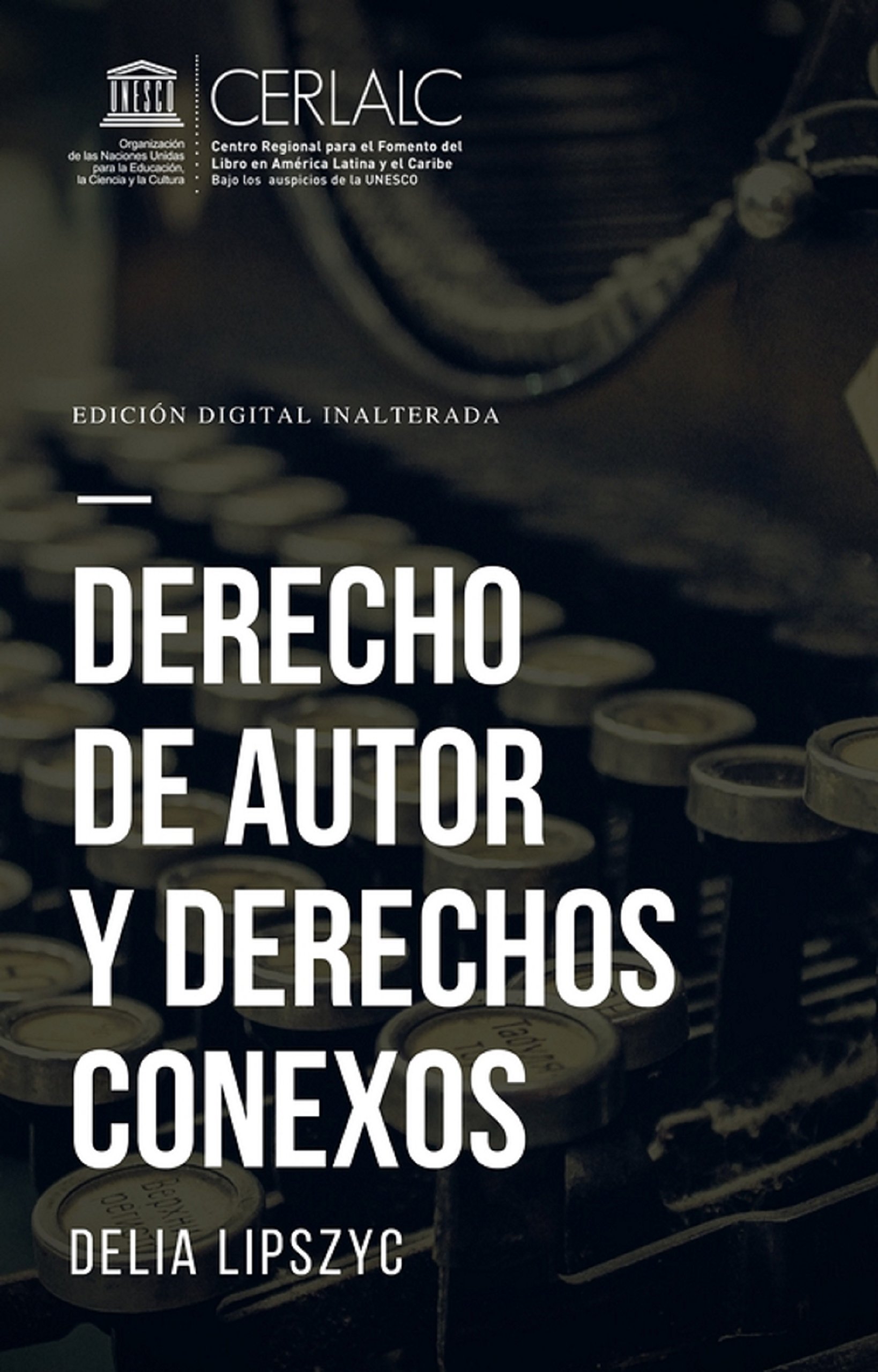Derecho de autor y derechos conexos (Spanish Edition)