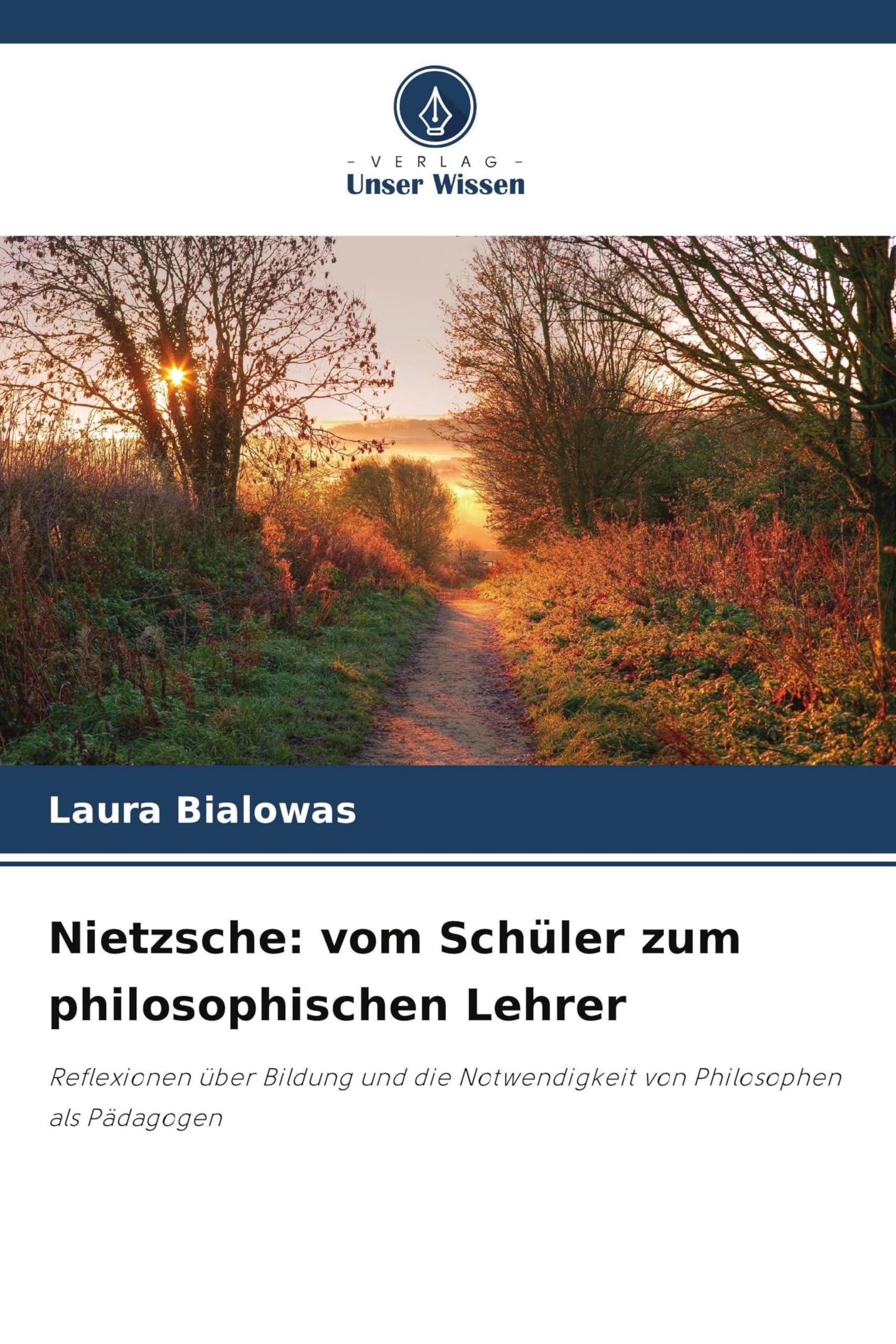 Nietzsche: vom Schüler zum philosophischen Lehrer