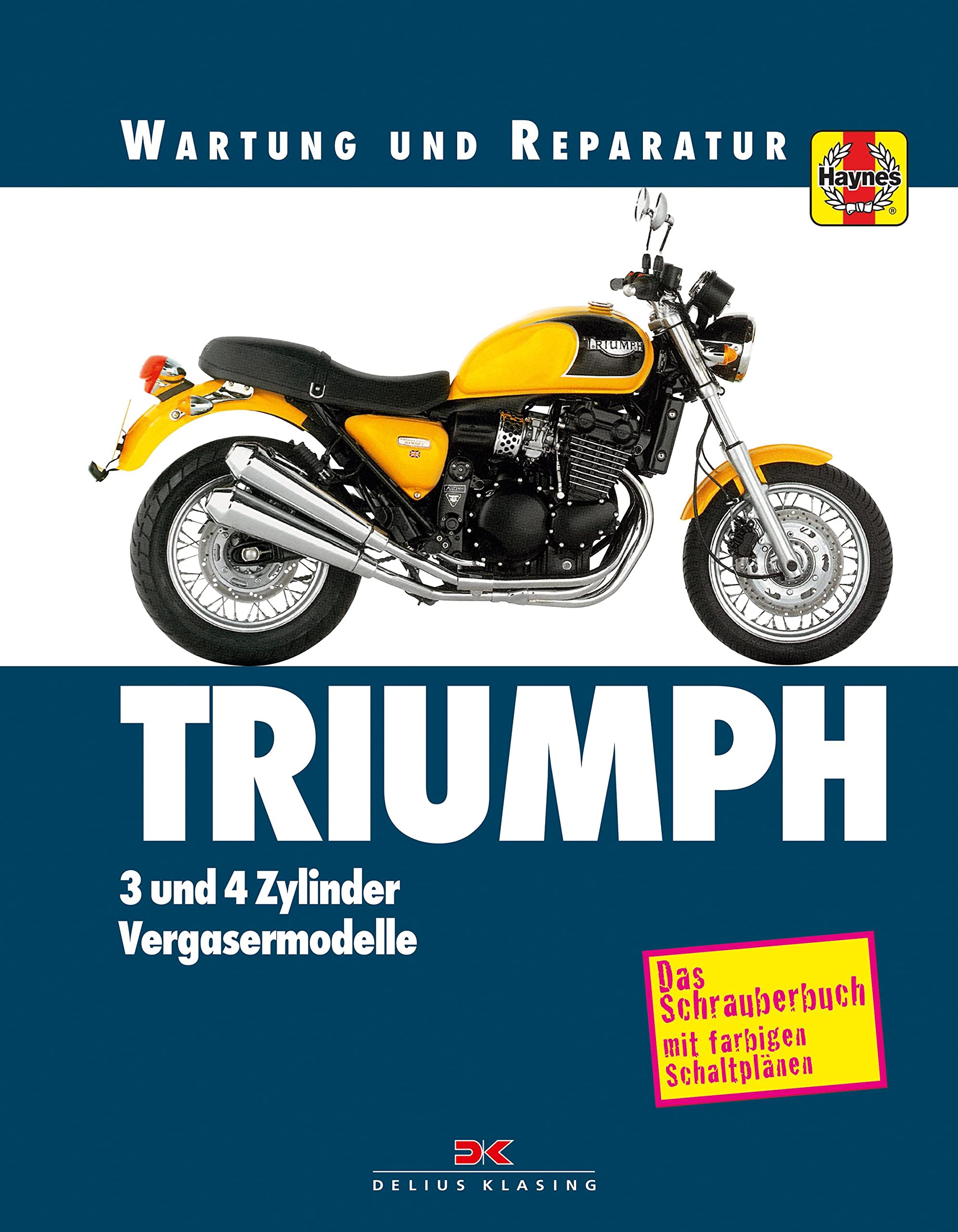 Triumph 3- und 4-Zylinder: Wartung und Reparatur
