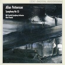 Pettersson: Symphony No. 13