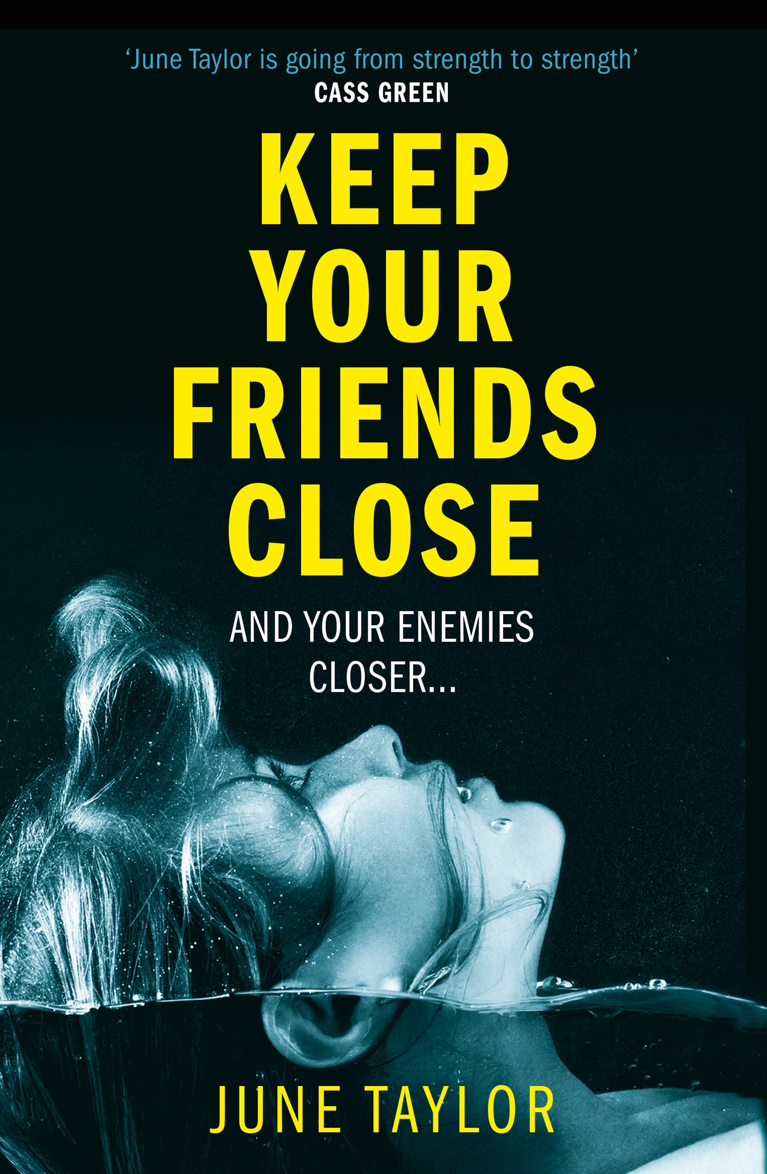 Keep Your Friends Close: A gripping psychological thriller full of shocking twists you won’t see coming