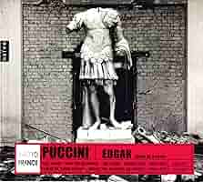 プッチーニ:歌劇「エドガール」 Amazon.co.jp: プッチーニ 歌劇《エドガール》全3幕 (Puccini