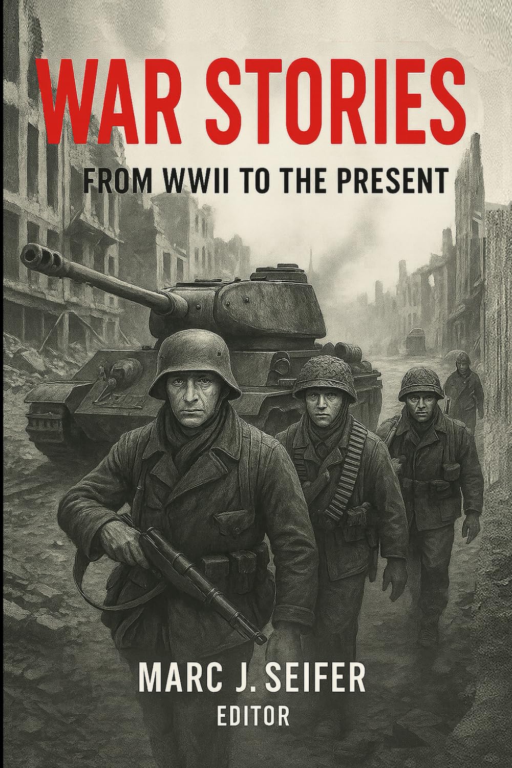War Stories: From WWII to the Present