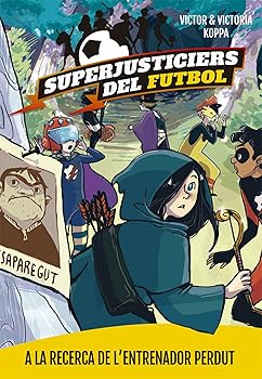 Superjusticiers del Futbol ...