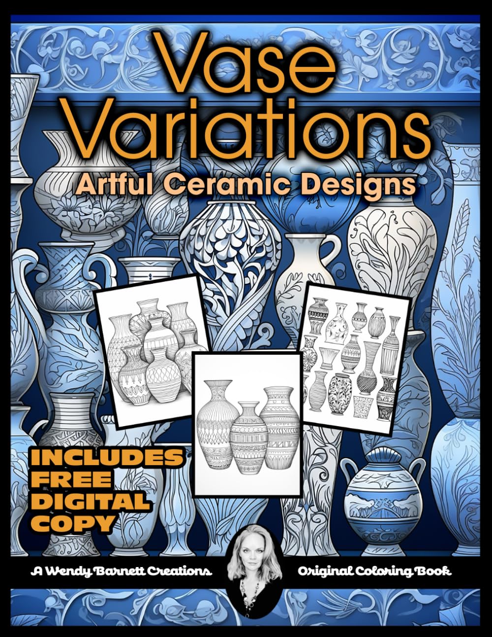 Vase Variations: Artful Ceramic Designs Coloring Book: 25 Intricate Vase Illustrations to Inspire Your Creative Palette