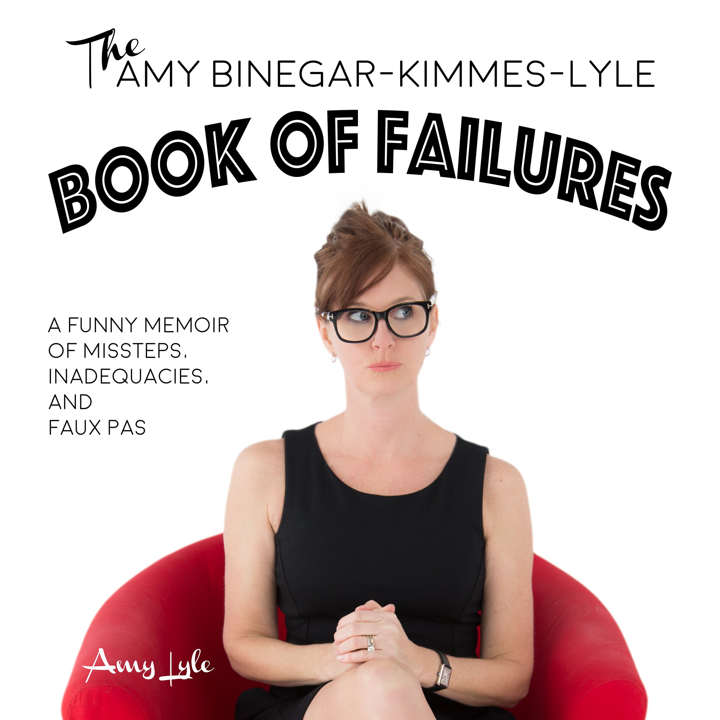 Cover art for The Amy Binegar-Kimmes-Lyle Book of Failures