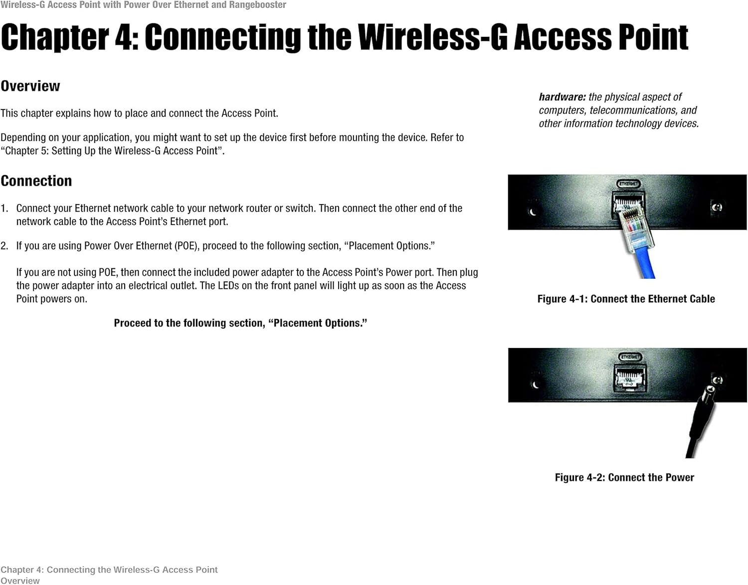 Close-up of an Ethernet cable being connected to the WAP200's Ethernet port
