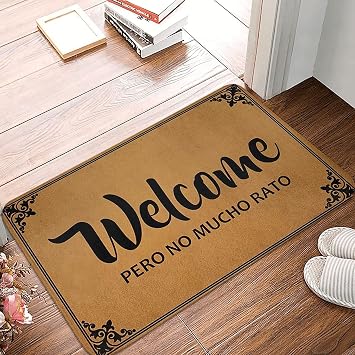 Mat for Entryway Indoor Welcome Pero No Mucho Rato Welcome Mats for Front Door Funny Doormat Non-Slip Washable Mat Cute Rugs for Kitchen Front Door Outdoor Entrance Indoor 17x30 Inch