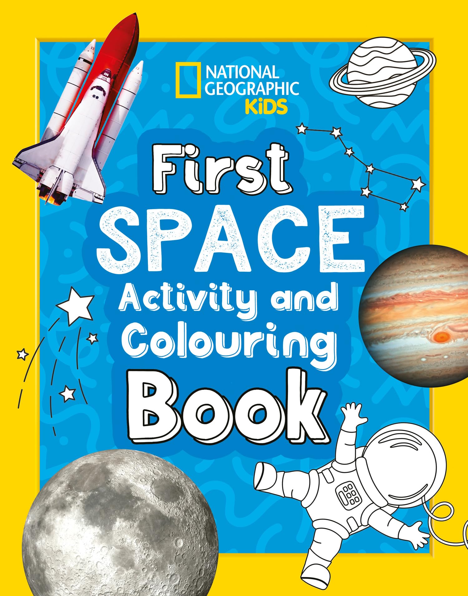 First Space Activity and Colouring Book by National Geographic Kids
