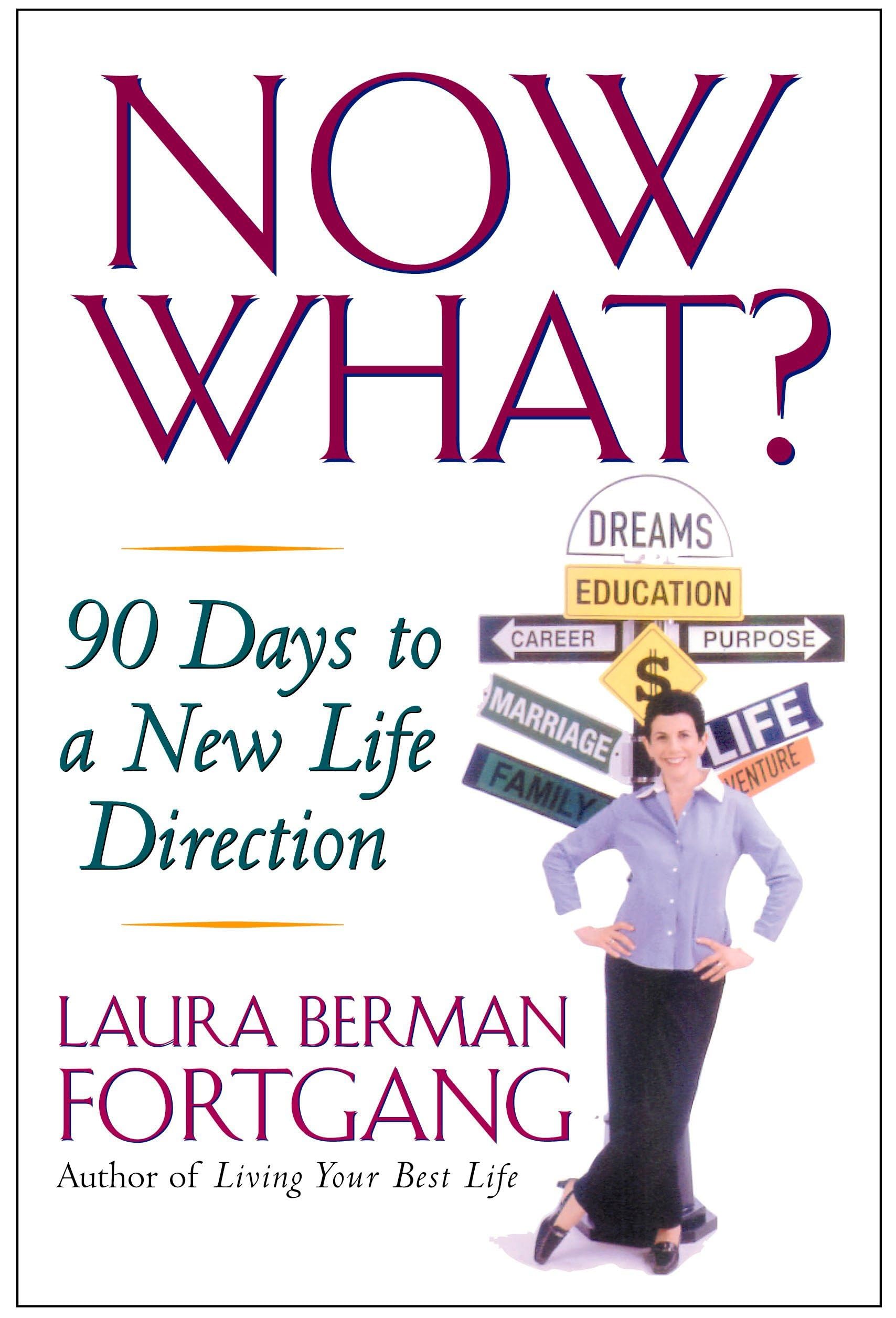 Now What?: 90 Days to a New Life Direction - 1585424137, paperback, Fortgang