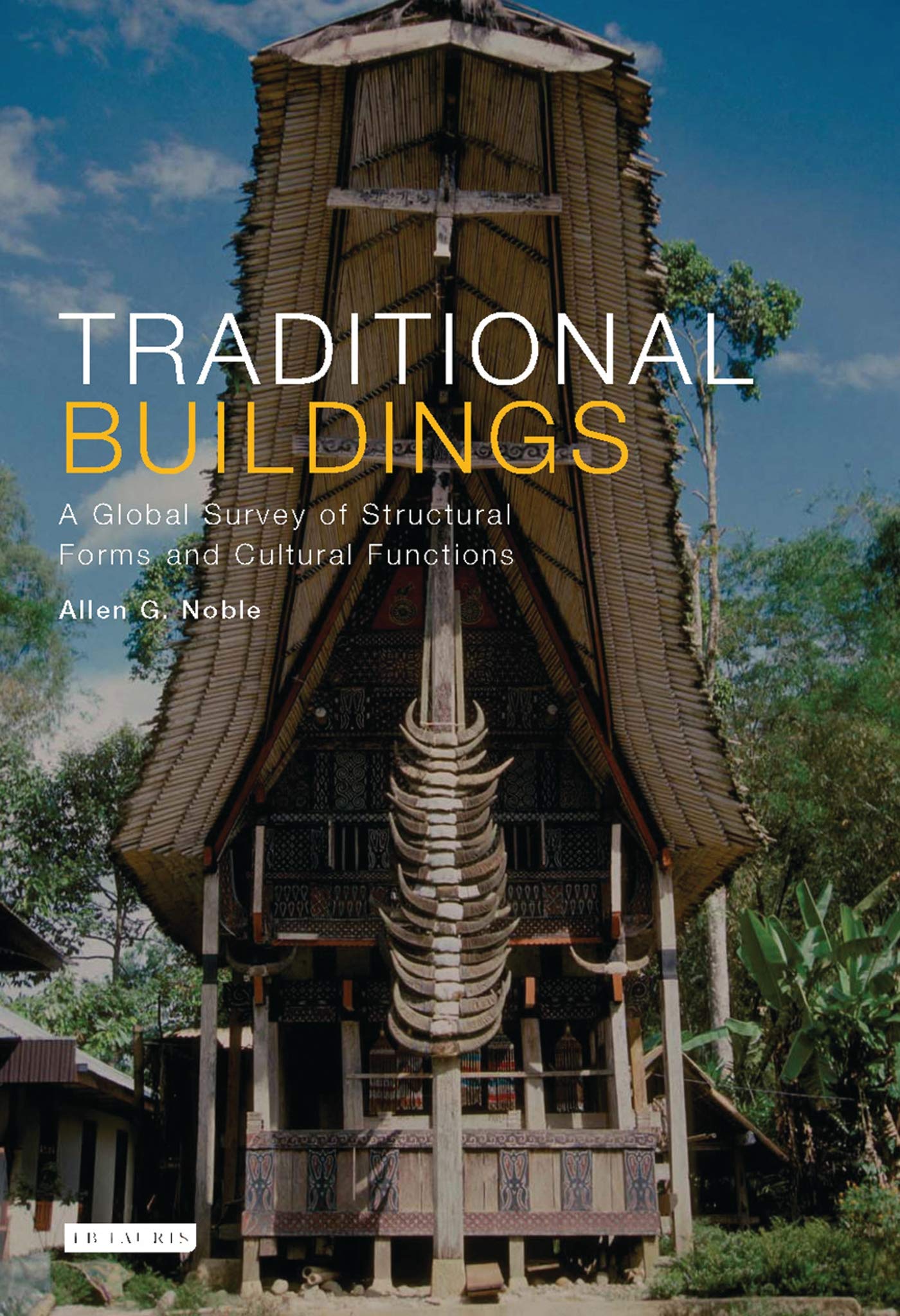 Traditional Buildings survey structural forms book anthologie architecture traditionnelle