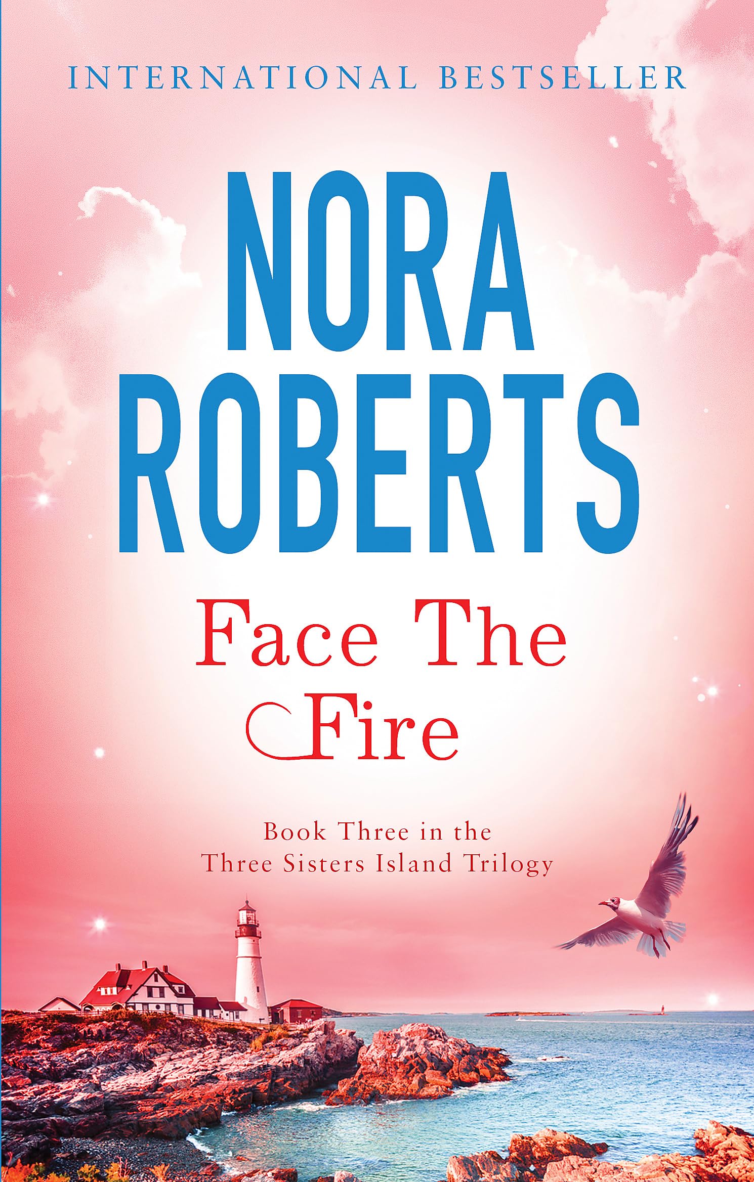 Face The Fire: Number 3 in series (Three Sisters Island)