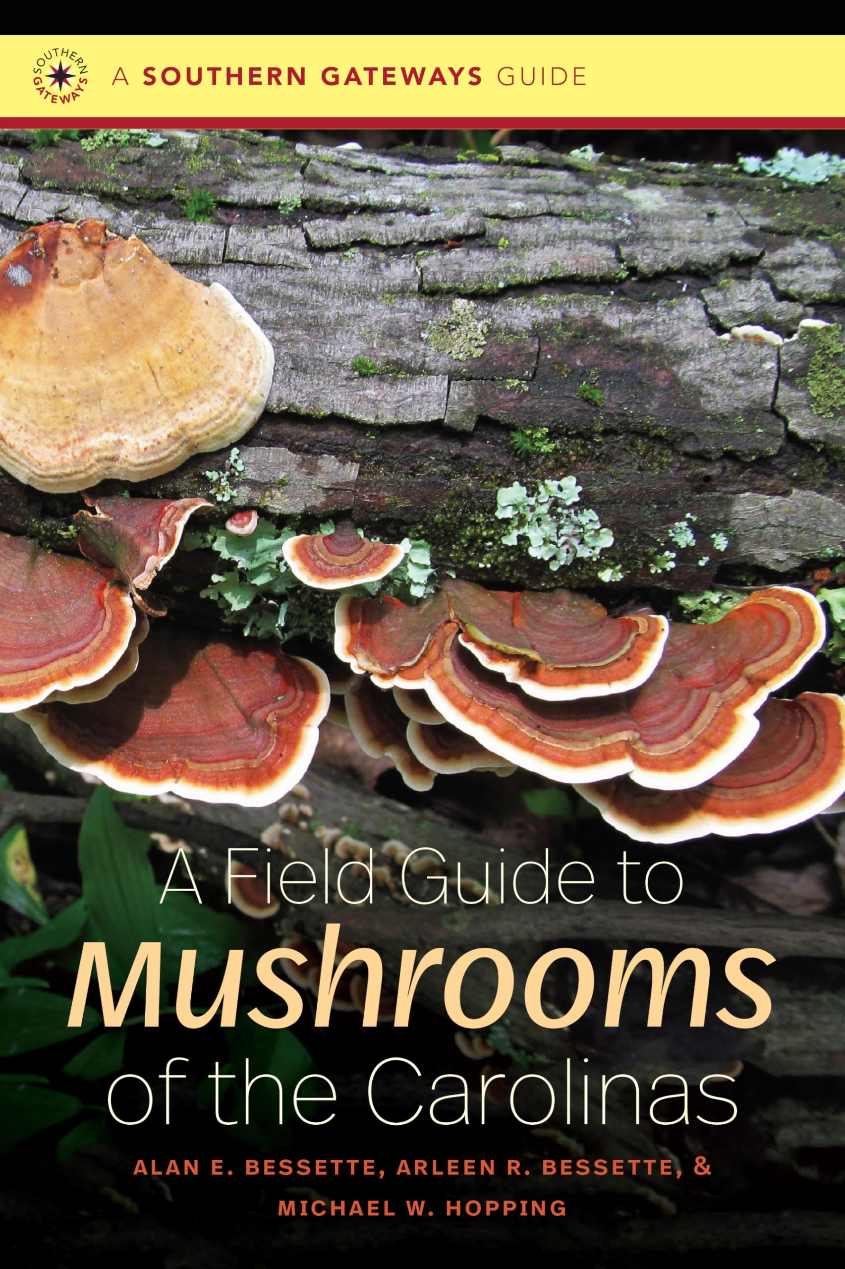 A Field Guide to Mushrooms of the Carolinas (Southern Gateways Guides)