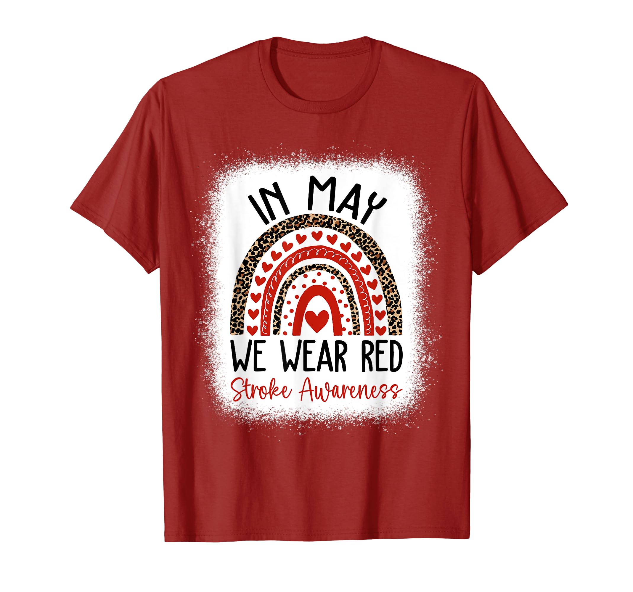 We Wear Red Stroke Awareness Red Leopard RainbowIn May We Wear Red Stroke Awareness Month T-Shirt
