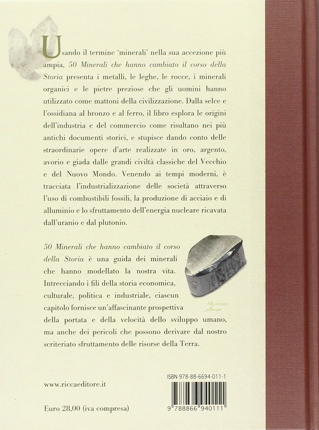 50 minerali che hanno cambiato il corso della storia. Ediz. illustrata
