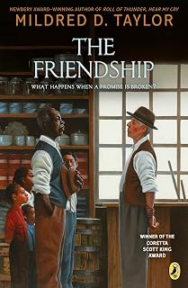The Friendship by Mildred D. Taylor: Logan Family Saga Book 5 - Powerful 1930s Mississippi Racism Story