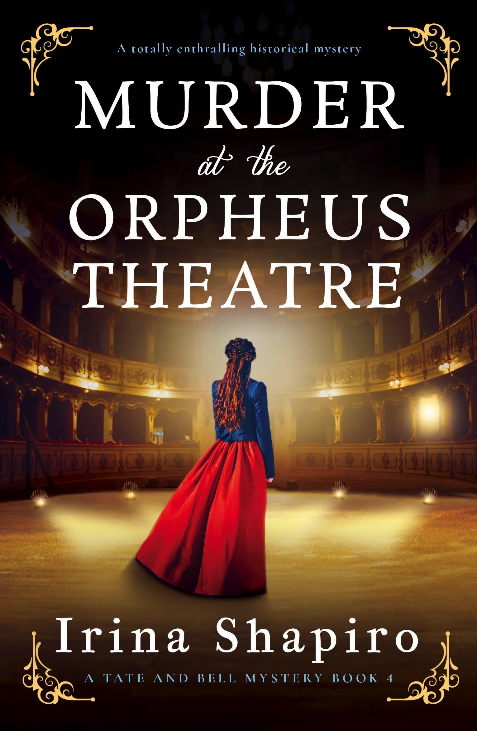 Murder at the Orpheus Theatre: A totally enthralling historical mystery: 4 (A Tate and Bell Mystery)