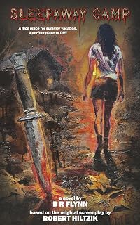 Sleepaway Camp: The Novelization (Encyclopocalypse Movie Tie-In Series)