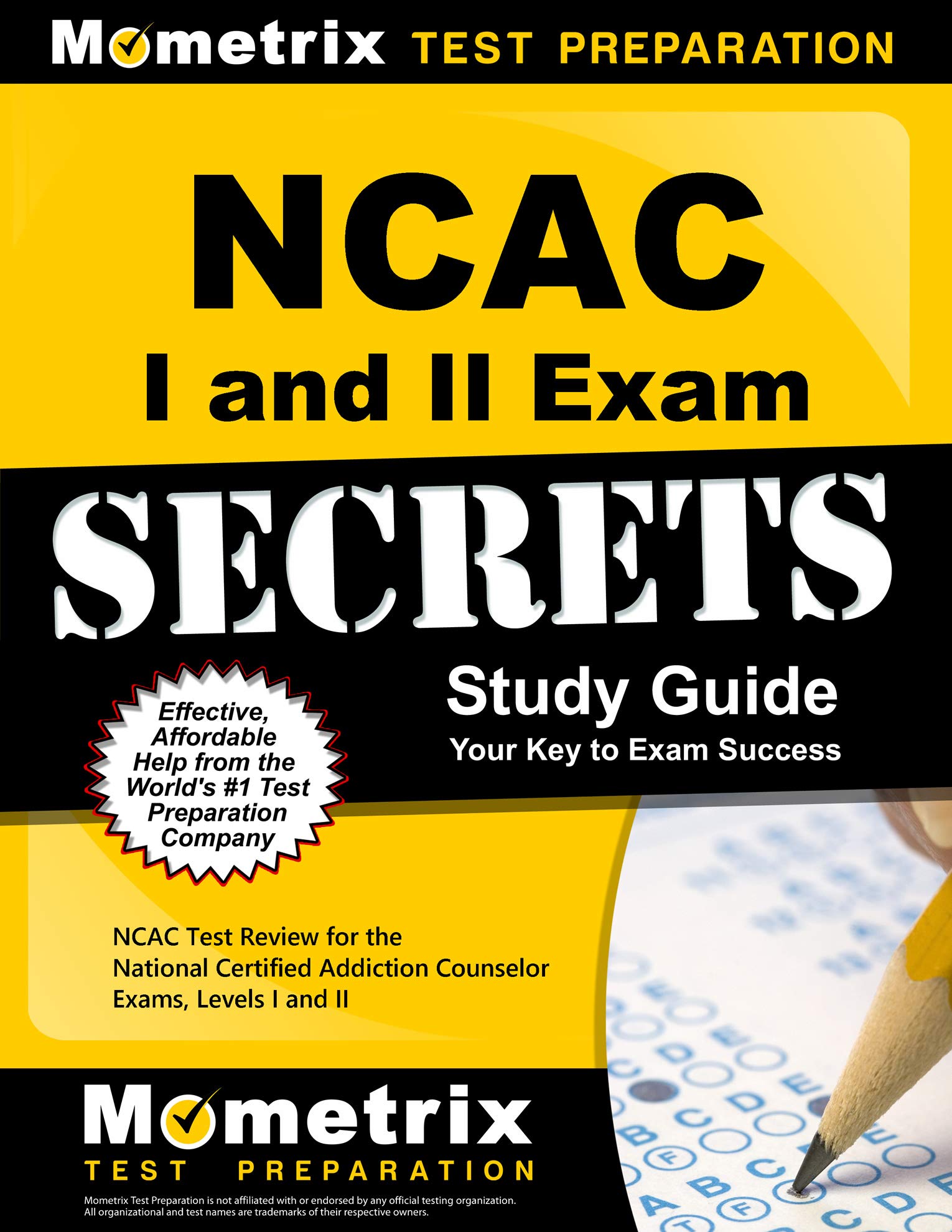 NCAC I and II Exam Secrets Study Guide: NCAC Test Review for the National Certified Addiction Counselor Exams, Levels I and II