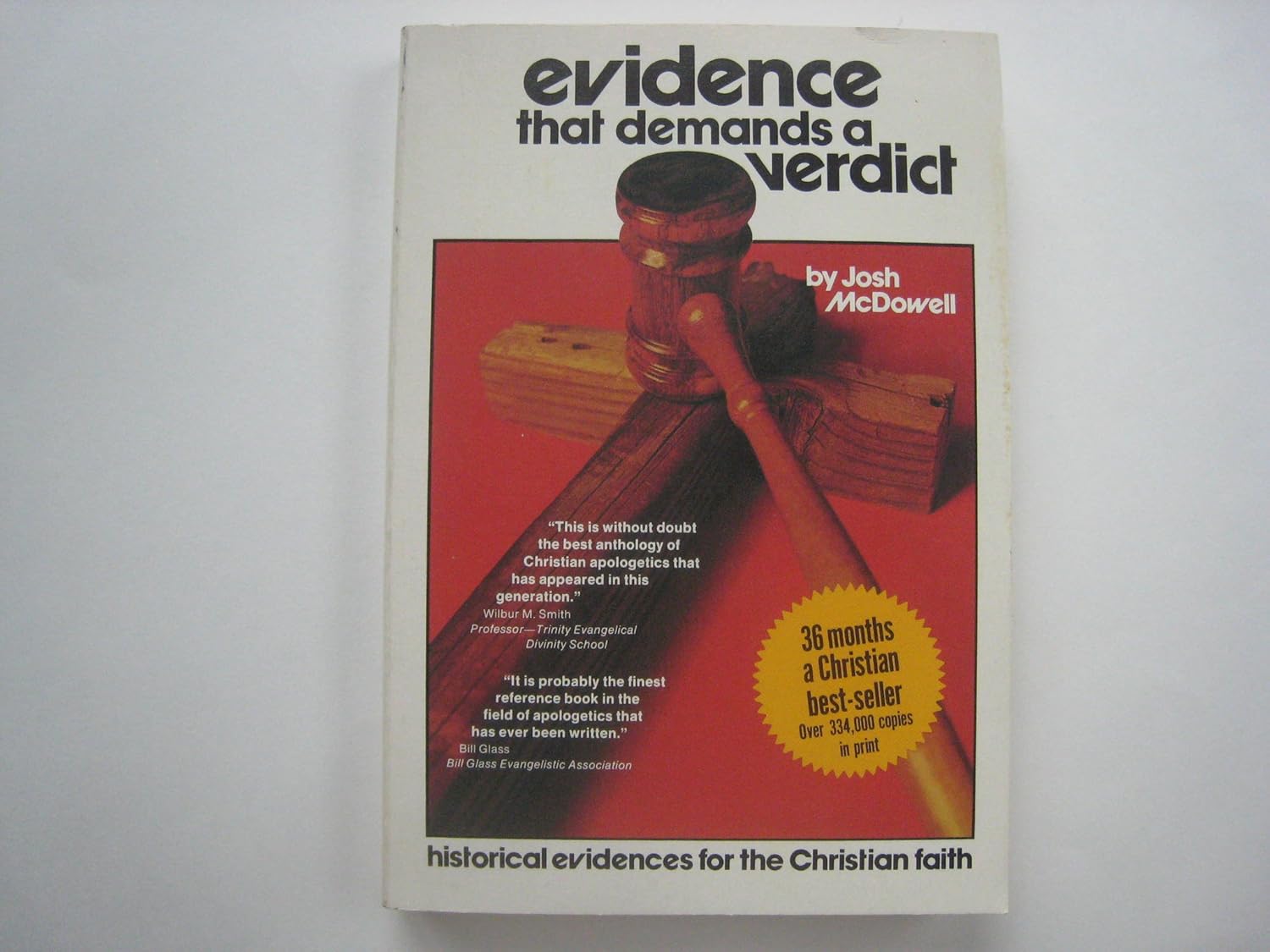 Evidence That Demands a Verdict: Historical Evidences for the Christian
