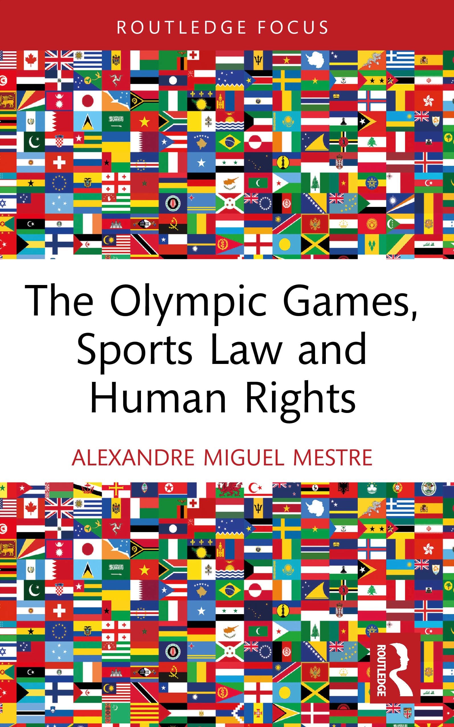 The Olympic Games, Sports Law and Human Rights (Routledge Focus on Sport, Culture and Society)