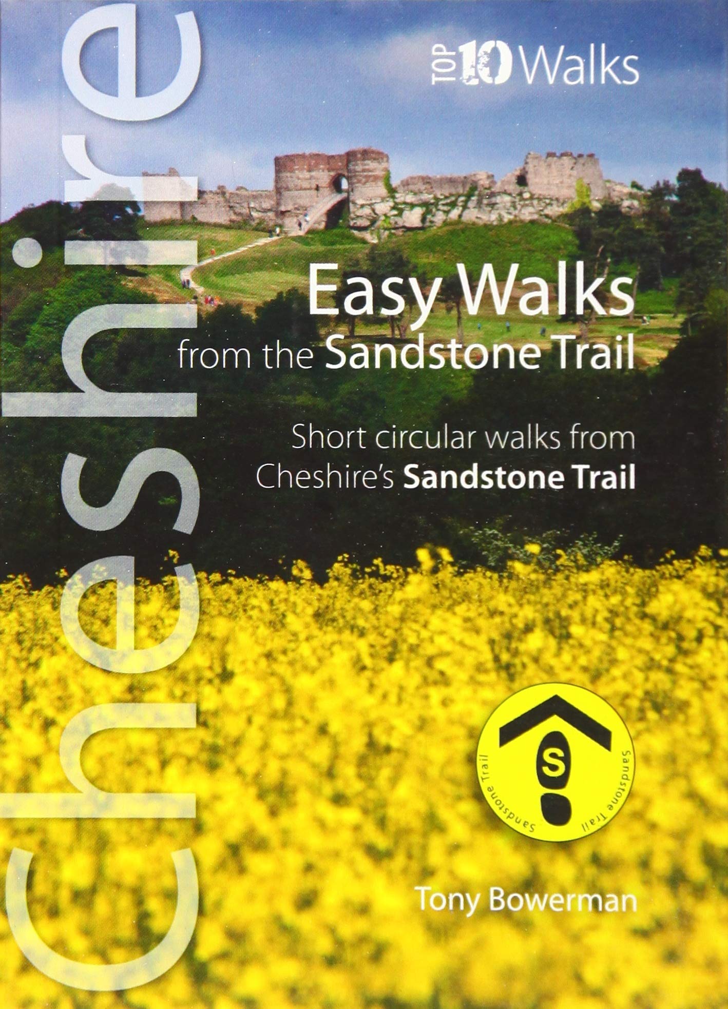 Easy Walks from the Sandstone Trail - Short circular walks from Cheshire's Sandstone Trail (Cheshire: Top 10 Walks)