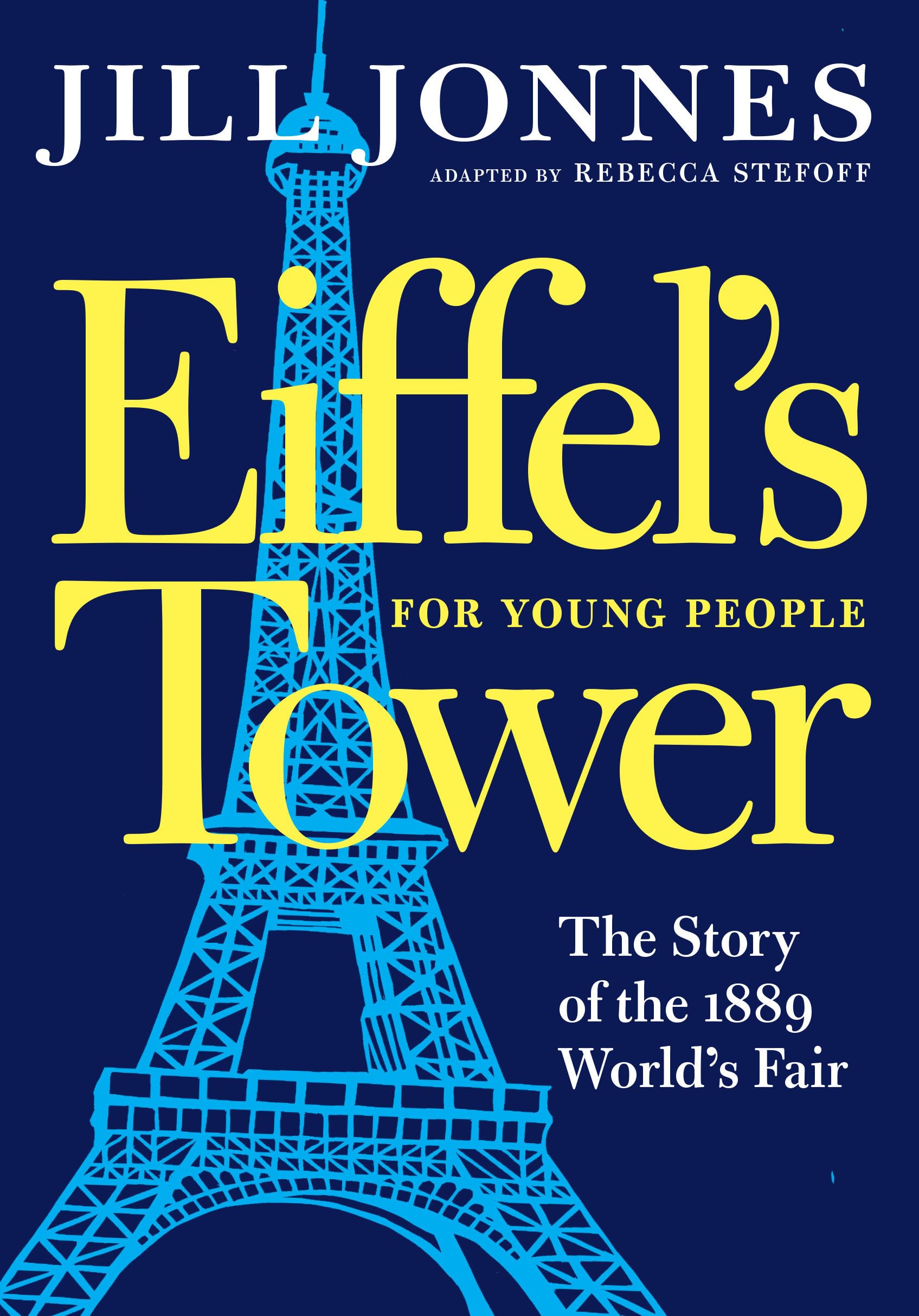 Eiffel's Tower for Young People: The Story If the 1889 World's Fair