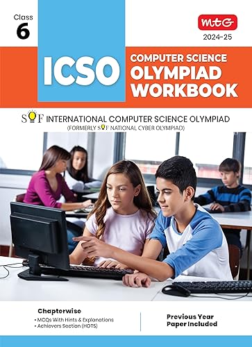 MTG International Computer Science Olympiad (ICSO) Workbook for Class 6 - Quick Recap, MCQs, Previous Years Solved Paper and Achievers Section - SOF ICSO Olympiad Preparation Books For 2024-2025 Exam